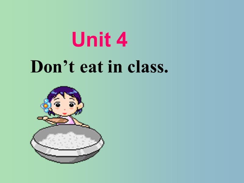 七年级英语下册 Unit 4 Don’t eat in class Section A 2课件 （新版）人教新目标版.ppt_第1页