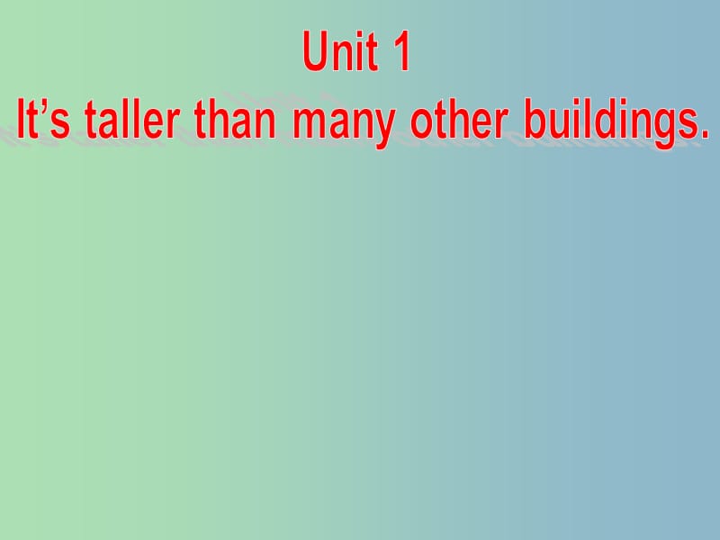 八年级英语上册 Module 2 Unit 1 It’s taller than many other buildings课件 （新版）外研版.ppt_第2页