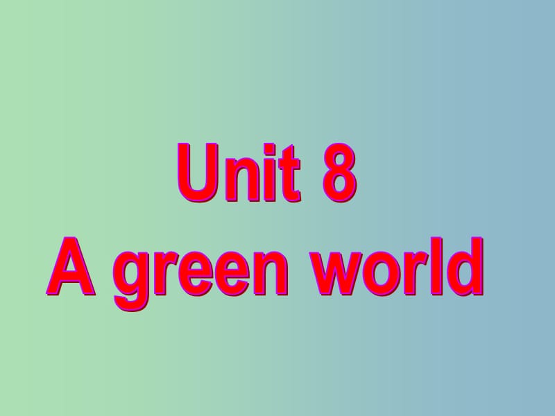 八年级英语下册 Unit 8 A green World grammar课件1 （新版）牛津版.ppt_第1页