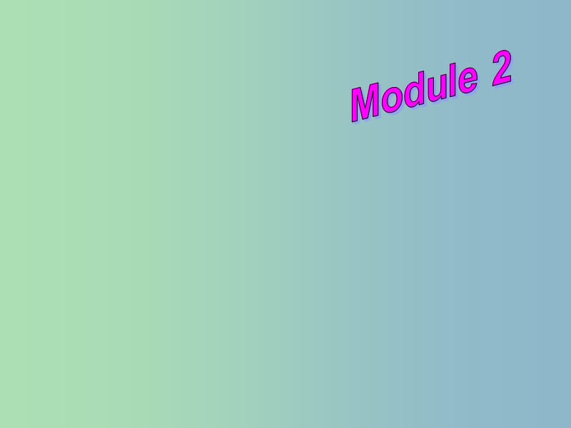 八年级英语下册《Module 2 Unit 3 Language in use》课件 （新版）外研版.ppt_第1页