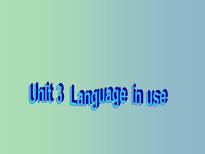 八年级英语下册《Module 2 Unit 3 Language in use》课件 （新版）外研版.ppt_第3页