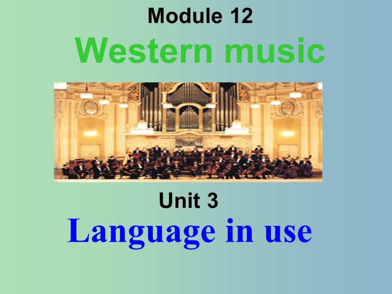 七年级英语下册 Moudle 12 Unit 3 Language in use课件 （新版）外研版.ppt_第1页