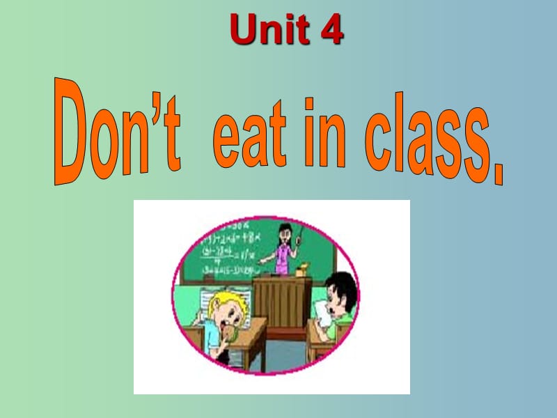 七年级英语下册 Unit 4 Don’t eat in class课件3 （新版）人教新目标版.ppt_第2页