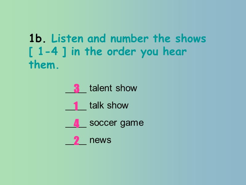 八年级英语上册 Unit 5 Do you want to watch a game show section A（1a-1c）课件 （新版）人教新目标版.ppt_第3页