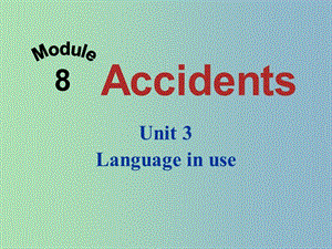 八年級英語上冊 Module 8 Unit 3 Language in use課件 （新版）外研版.ppt