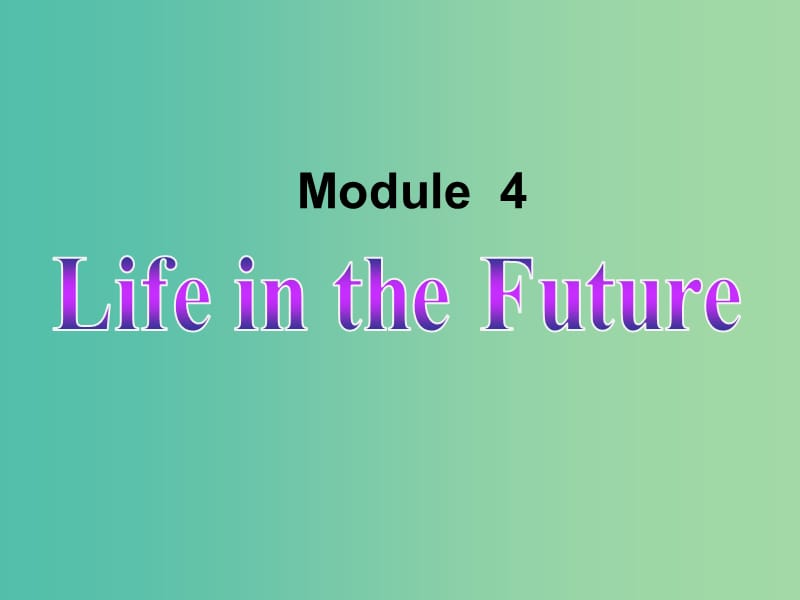 七年级英语下册 Module 4 Life in the future Unit 1 Everyone will study at home课件 （新版）外研版.ppt_第2页