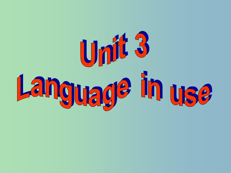八年级英语下册 Module 10 Unit 3 Language in use课件 （新版）外研版.ppt_第2页