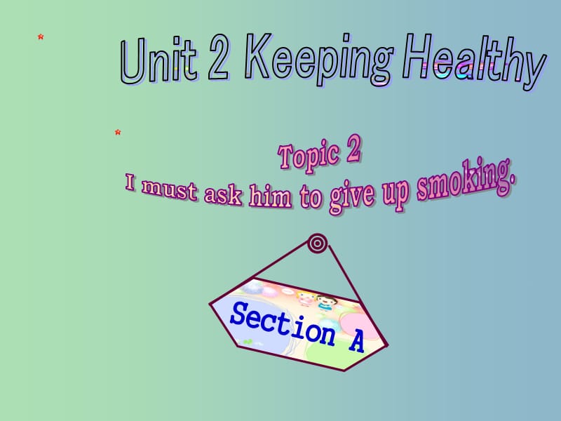 八年级英语上册 Unit 2 Keeping Healthy Topic 2 Section A课件 （新版）仁爱版.ppt_第1页