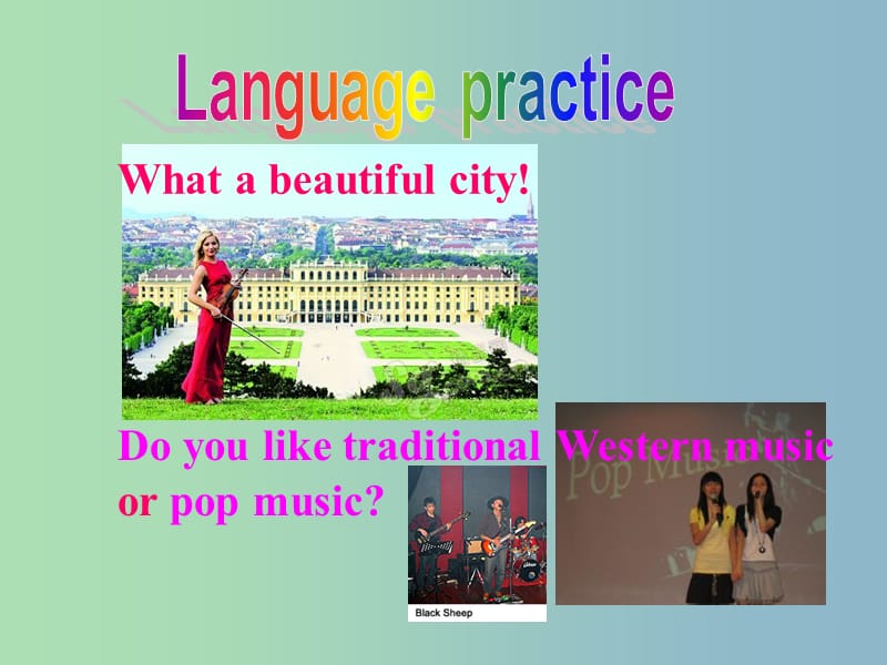 七年级英语下册 Module 12 Western music Unit 3 Language in use课件 （新版）外研版.ppt_第2页