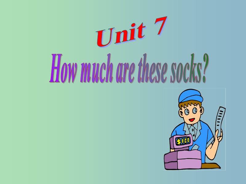 七年级英语上册 Unit 7 How much are these socks Section A课件2 （新版）人教新目标版.ppt_第2页