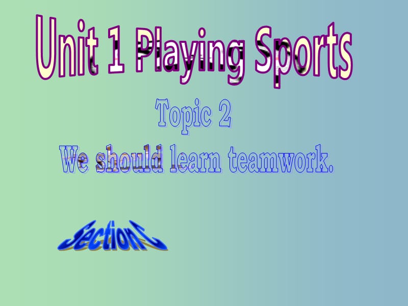 八年级英语上册 Unit 1 Playing Sports Topic 2 Section C课件 （新版）仁爱版.ppt_第1页