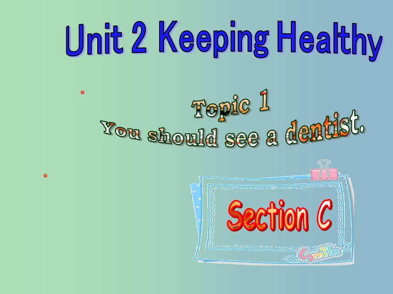 八年级英语上册 Unit 2 Keeping Healthy Topic 1 Section C课件 （新版）仁爱版.ppt_第1页