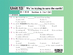 九年級英語全冊 Unit 13 We’re trying to save the earth課件 （新版）人教新目標版.ppt