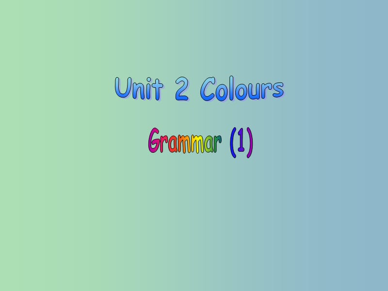 九年级英语上册 Unit 2 Colour课件3 （新版）牛津版.ppt_第1页