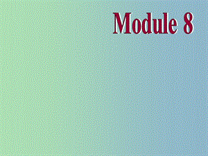 七年級英語下冊 Moudle 8 Unit 2 Goldilocks hurried out of the house課件 （新版）外研版.ppt