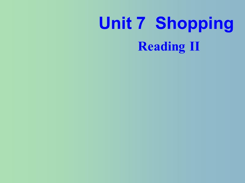 七年级英语上册 Unit 7 Shopping Reading II课件 （新版）牛津版.ppt_第2页