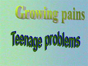 九年级英语上册《Unit 3 Teenage problems REVISION)》课件 （新版）牛津版.ppt
