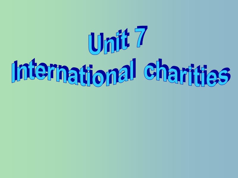 八年级英语下册 Unit 7 International Charities Reading Ⅱ课件 （新版）牛津版.ppt_第2页