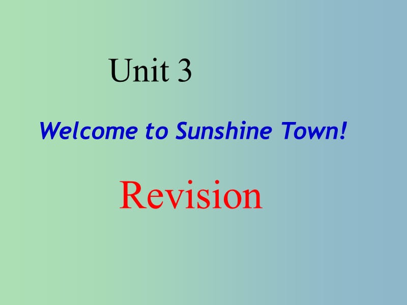 七年级英语下册 Unit 3 Welcome to Sunshine Town期中复习课件 （新版）牛津版.ppt_第1页