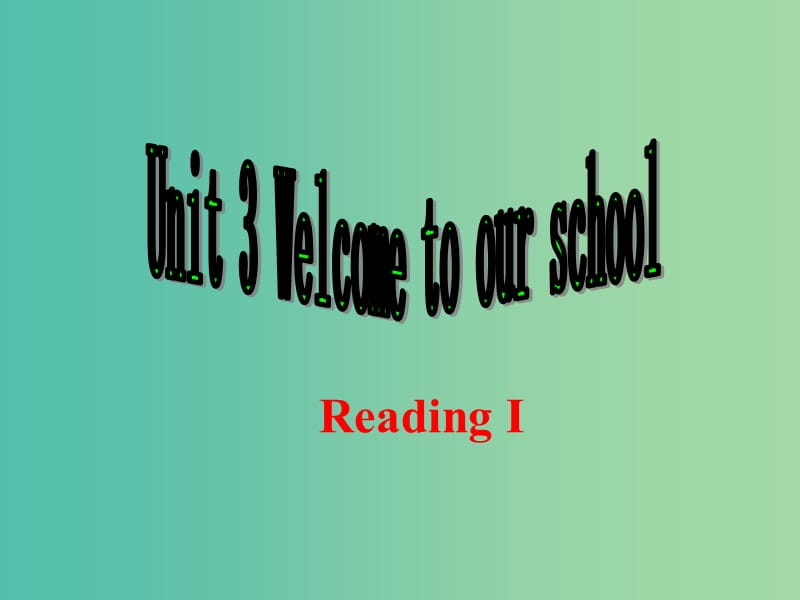 七年级英语上册 Unit 3 Welcome to our school Reading 1课件 （新版）牛津版.ppt_第1页