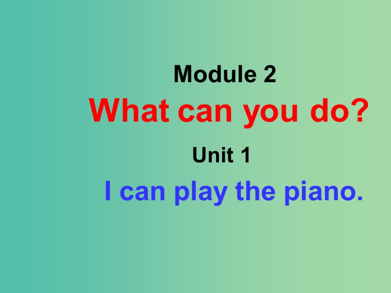 七年级英语下册 Module 2 What can you do Unit 1 I can play the piano课件 （新版）外研版.ppt_第2页