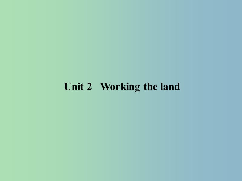 高三英语总复习第一部分回归教材Unit2Workingtheland课件新人教版.ppt_第3页