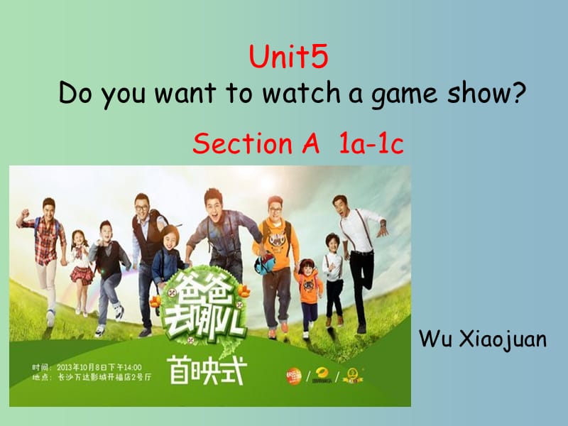 八年级英语上册《Unit 5 Do you want to watch a game show Section A（1a-1c）》课件 （新版）人教新目标版.ppt_第1页