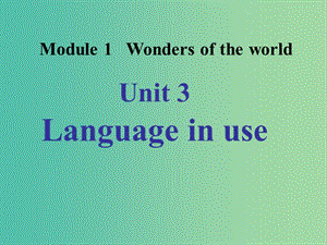 九年級(jí)英語上冊(cè) Module 1 Unit 3 Language in use教學(xué)課件 （新版）外研版.ppt