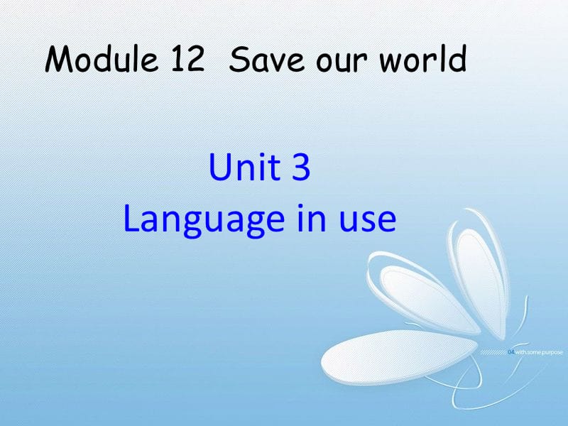 九年级英语上册 Module 12 Unit 3 Language in use教学课件 （新版）外研版.ppt_第1页