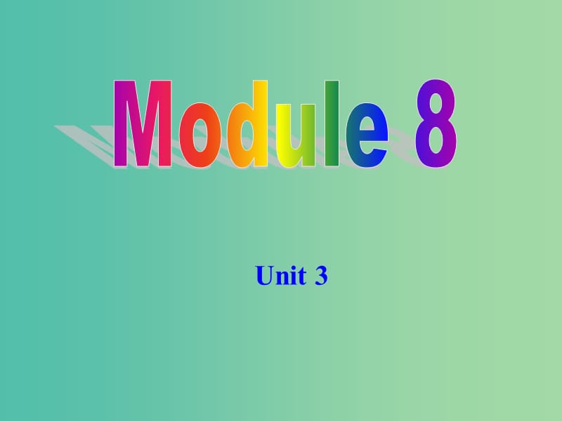 九年级英语上册 Module 8 Unit 3 Language in use教学课件 （新版）外研版.ppt_第1页