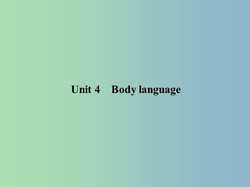 高三英语总复习第一部分回归教材Unit4Bodylanguage课件新人教版.ppt_第3页