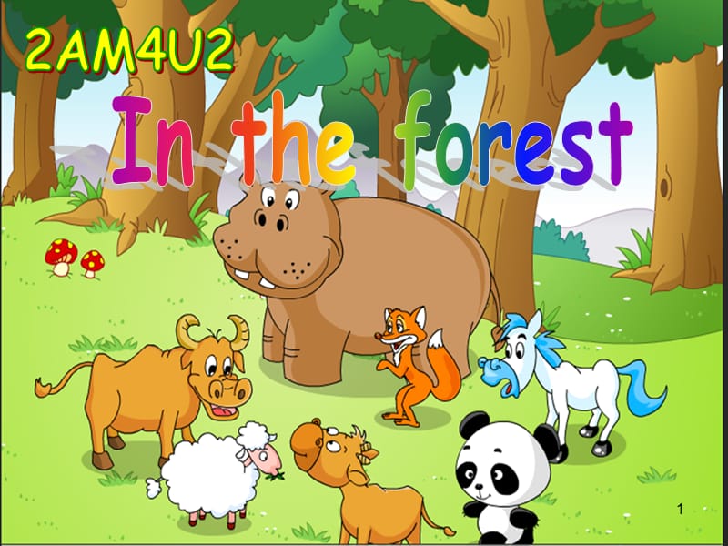 2a m4u2 in the forest 公开课ppt课件_第1页