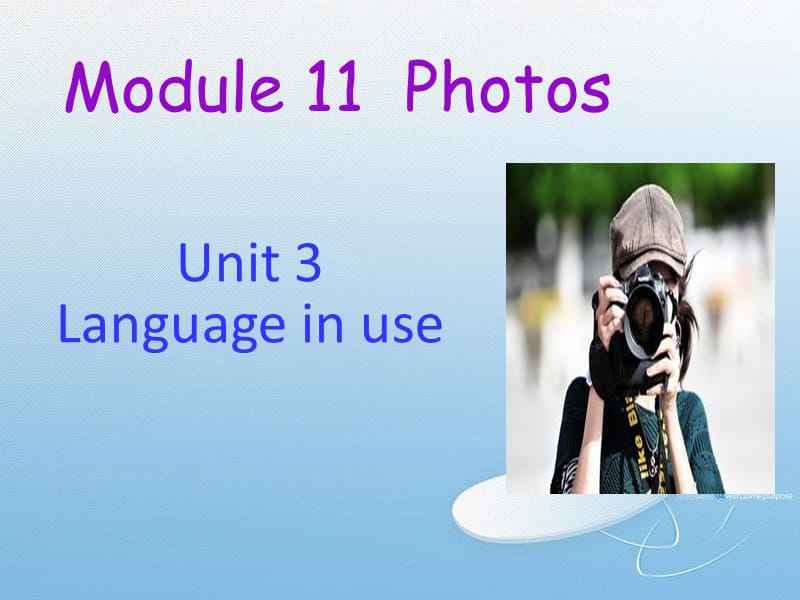 九年级英语上册 Module 11 Unit 3 Language in use教学课件 （新版）外研版.ppt_第1页