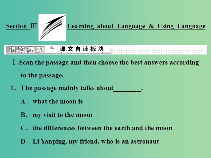 高中英语Unit4AstronomythescienceofthestarsSectionⅢLearningaboutLanguage&ampUsingLanguage课件新人教版.ppt_第1页