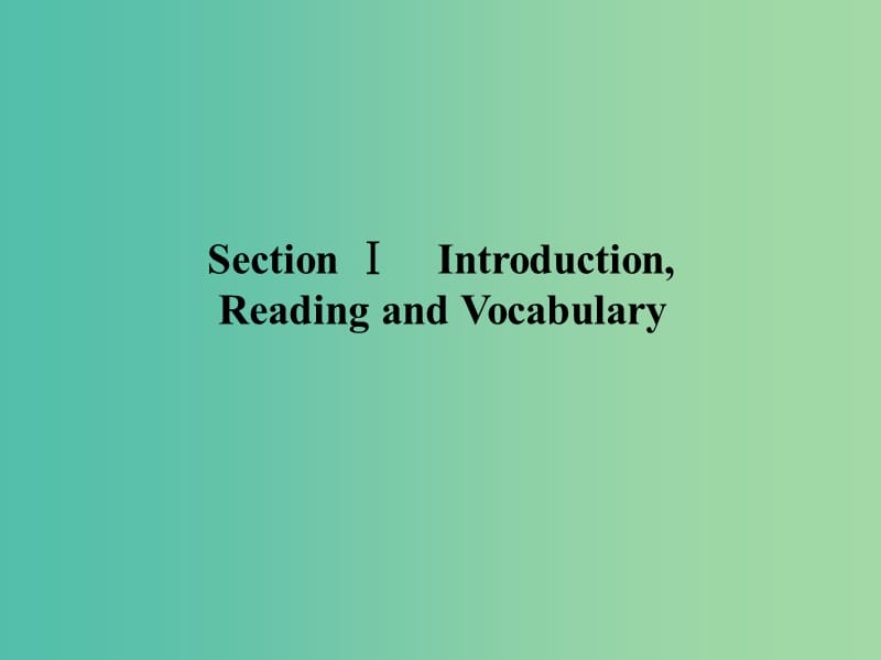 高中英语Module5NewspapersandMagazinesSectionⅠIntroductionReadingandVocabulary课件外研版.ppt_第1页