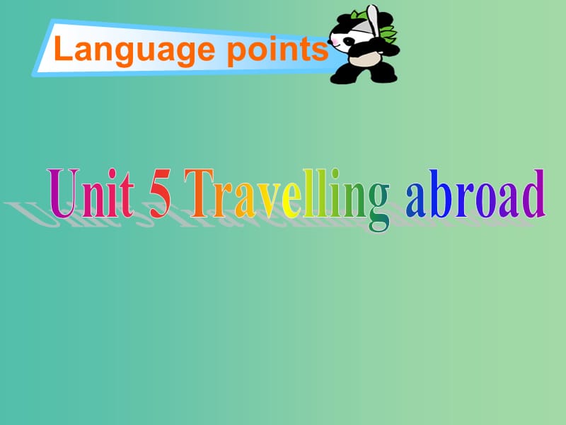 高考英语 Unit5 Traveling abroad language points课件 新人教版选修7.ppt_第2页