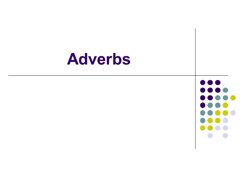 《Adverbs副词》PPT课件.ppt_第1页