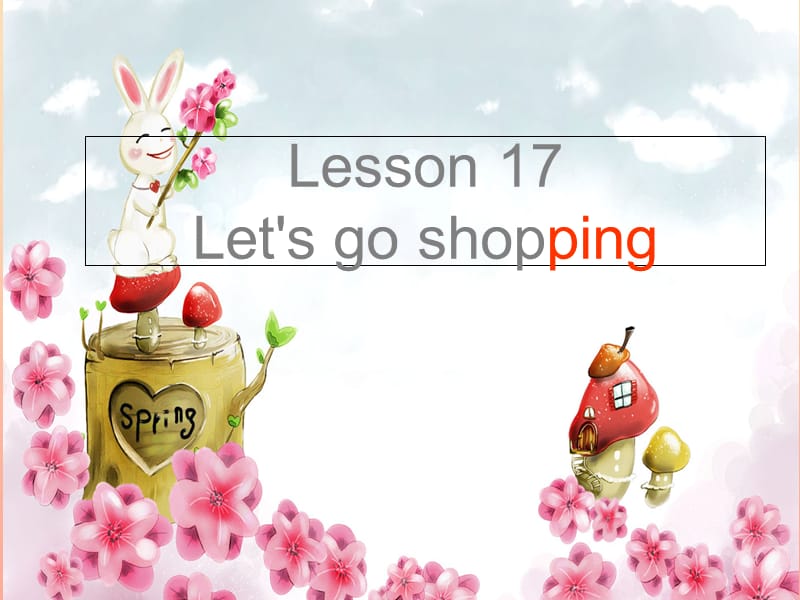 四年級英語上冊 lesson 17 Let’s Go Shopping!課件 冀教版.ppt_第1頁