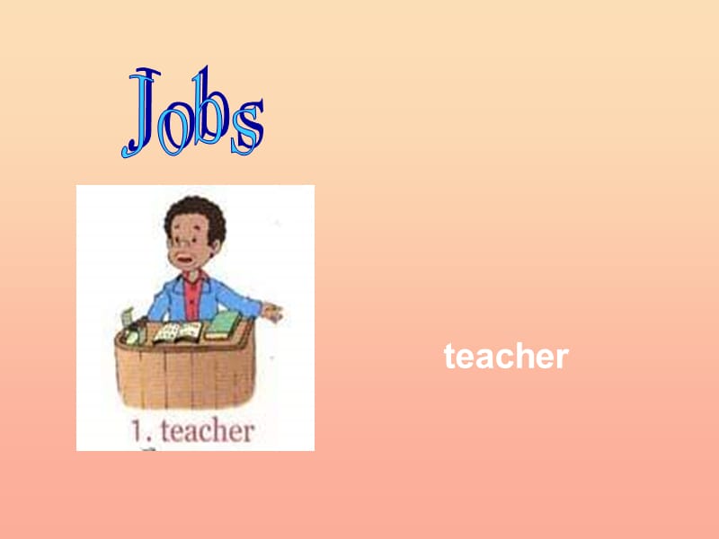 四年级英语上册《Unit 6 Jobs》（Lesson 37）课件 人教新起点.ppt_第2页