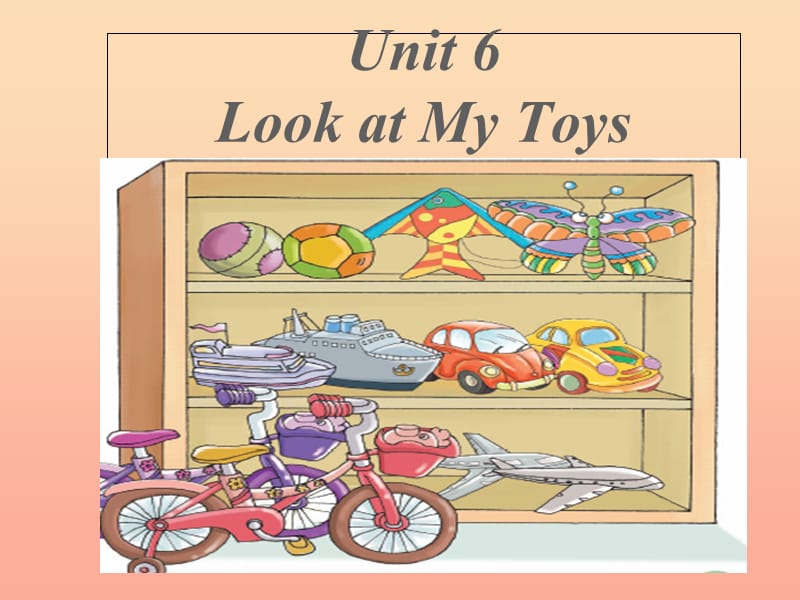 三年級(jí)英語(yǔ)上冊(cè) Unit 6 Look at my toys!課件 陜旅版.ppt_第1頁(yè)