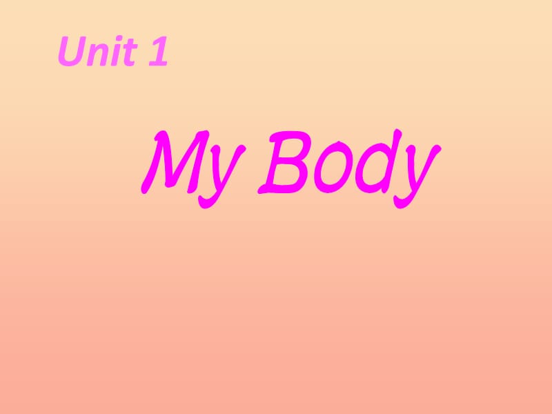 三年级英语下册 Unit 1 My Body课件2 陕旅版.ppt_第1页