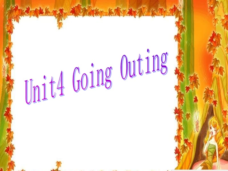 2019春五年級英語下冊 Unit 4《Going Outing》課件3 廣東版開心.ppt_第1頁