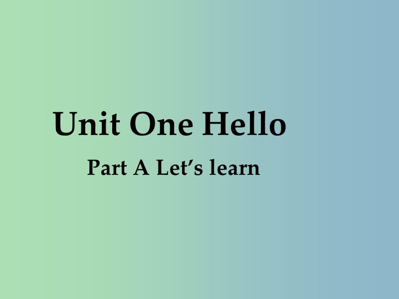 三年級英語上冊 Unit 1 Hello！Part A課件 人教版（PEP）.ppt_第1頁