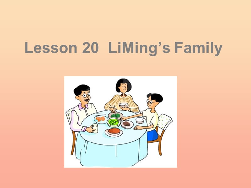 三年級英語上冊 Unit 4 Family Lesson 20 Li Ming’s Family課件 冀教版.ppt_第1頁