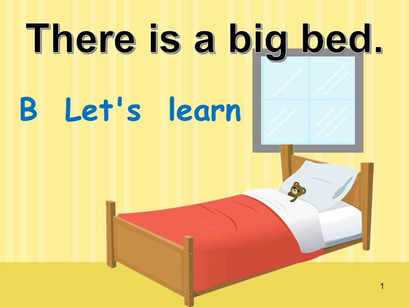 pep 五上unit 5 there is a big bed b let27s learnppt课件_第1页