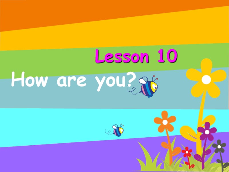 2019秋三年級英語上冊 Lesson 10 How are you課件3 科普版.ppt_第1頁