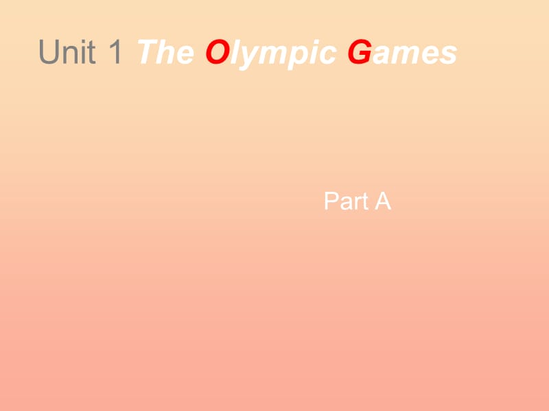 2019秋六年级英语上册 Unit 1《The Olympic Games》（Part A）课件1 （新版）闽教版.ppt_第1页