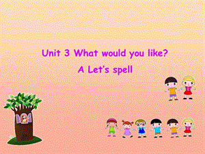五年级英语上册 Unit3 What would you like Part A Let’s spell课件2 人教PEP.ppt