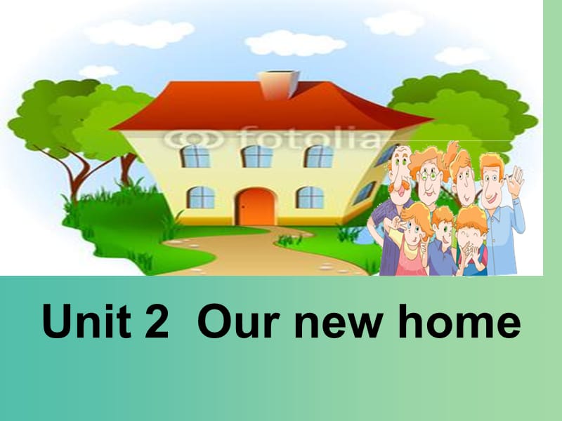 四年級(jí)英語(yǔ)下冊(cè) Unit 2《Our New Home》課件3 廣東版開(kāi)心.ppt_第1頁(yè)