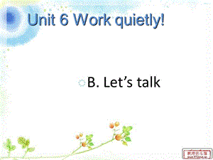 2019春五年級(jí)英語下冊(cè) Unit 6《Work quietly》（Part B）課件1 人教PEP版.ppt